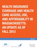 2012 Massachusetts Health Reform Survey 2012 Massachusetts Health Reform Survey